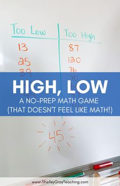 a whiteboard with the words high, low and no prep math game written on it