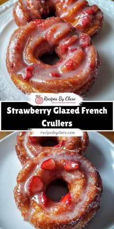 strawberry glazed french crullets on a white plate