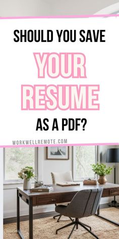 a pink and black desk with the words should you save your resume as a pdf?