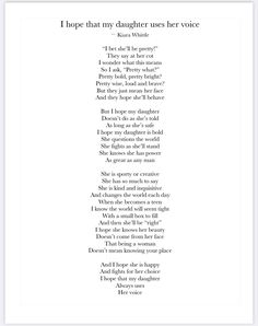 a poem written in black and white with the words hope that my daughter uses her voice