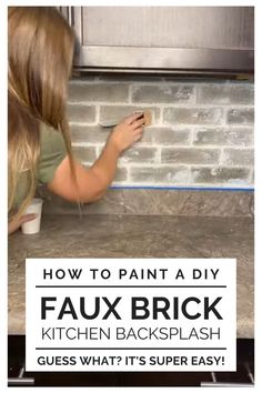 a woman painting a brick kitchen backsplash with white paint on it and the words how to paint a diy faux brick kitchen backsplash