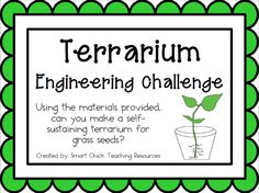 a green and white sign that says terrarium engineering challenge