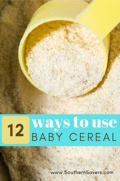 baby cereal in a bowl with text overlay that reads 12 ways to use baby cereal