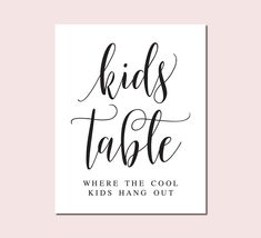 kids table sign with the words where the cool kids hang out