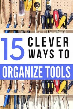 the top five clever ways to organize tools