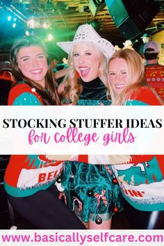 three girls posing for the camera with text overlay saying stocking stuff ideas for college girls