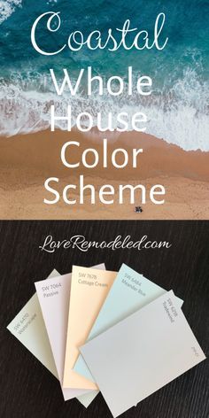 the words coastal whole house color scheme are shown