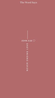 the word says john 2 16 and it is written in white on a pink background