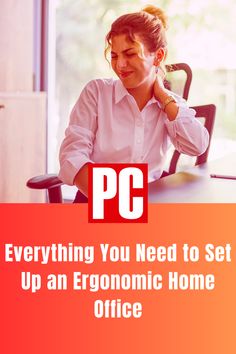 a woman sitting at her desk with the words everything you need to set up an ergonomic home office