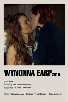 the poster for wyoming earp is shown with two women kissing and one man standing next to her