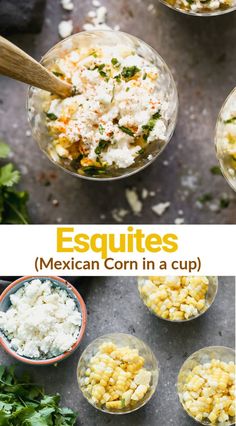 mexican corn in a cup is shown with the ingredients to make it and then topped with parmesan cheese