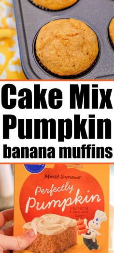 pumpkin muffins in a pan with the words cake mix pumpkin banana muffins