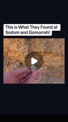 someone is holding something in their hand with the words, this is what they found at sodom and gomorrah