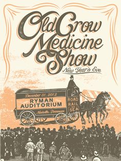 an advertisement for the old crow medicine show with horses and carriages in front of people