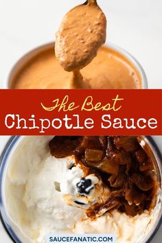 the best chipotle sauce recipe in a bowl with a spoon full of dip