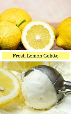 the lemon gelato is made with fresh lemons