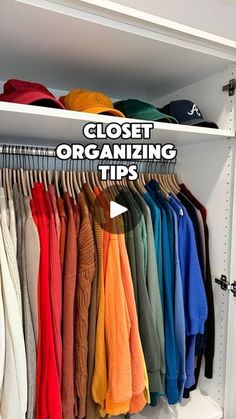 an organized closet with clothes hanging on shelves and the words closet organizing tips above it