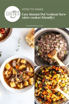 four pictures showing how to make easy instant pot venison stew slow cooker friendly