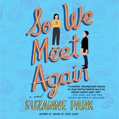 the cover of so we meet again by suzanne park, with two people standing in