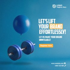 a blue dumbble with the words, let's lift your brand effortlessly