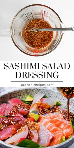 Sashimi salad dressing made with sesame seeds in a measuring cup, poured over fresh sashimi slices, avocado, and greens for a light and flavorful salad. Sashimi Salad, Sashimi Recipe, Perfect Salad Recipe, Japanese Recipes, Toasted Sesame Seeds, Creamy Garlic