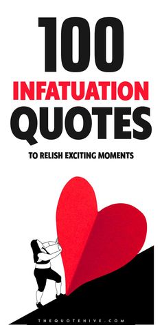 100 Best Infatuation Quotes to Relish Exciting Moments