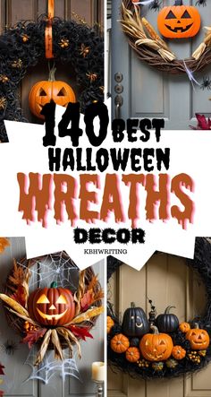 halloween wreaths and decorations with the words 40 best halloween wreaths decor on them