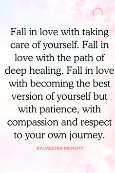 a quote that says fall in love with taking care of yourself