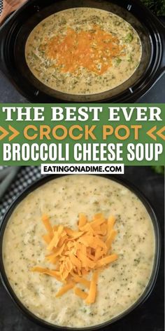 the best ever crock pot broccoli cheese soup