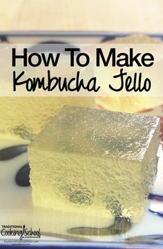 how to make kombucha jello