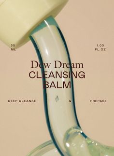 a close up of a glass vase with a liquid pouring out of it and the words dow dram cleaning balm