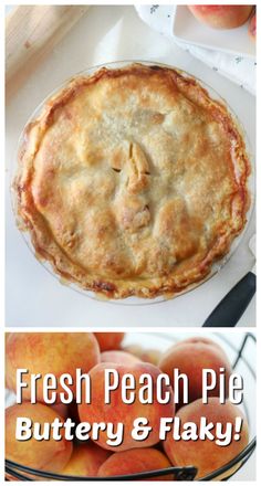 fresh peach pie with buttery and flaky crust