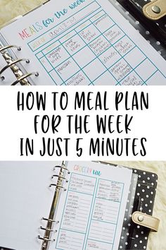 a meal planner with the text how to meal plan for the week in just 5 minutes