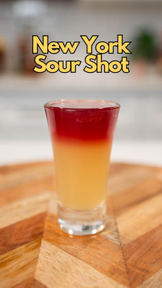 New York Sour Shot Shooter Recipes, Popular Shots, Red Wine Sangria, Layered Drinks, Dessert Shots, Cocktail Shots