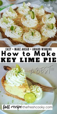 A whole key lime pie and with a slice on a plate. Unique Pie Recipes, Easy Key Lime Pie, Key Lime Recipes, Key Lime Desserts, Key Lime Pie Easy, Key Lime Pie Recipe, Lime Desserts, Lime Pie Recipe, Fudge Pie