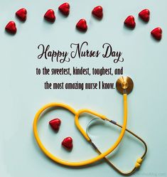 a happy nurse's day card with a stethoscope and candy hearts