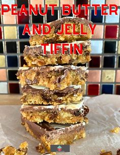 peanut butter and jelly bar stacked on top of each other with the words peanut butter and jelly in front of them