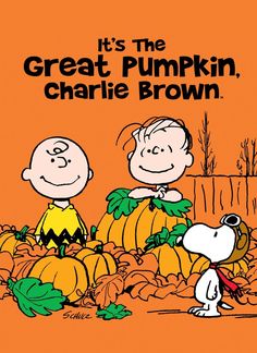 a charlie brown thanksgiving card with the words it's the great pumpkin, charlie brown