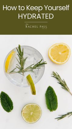 lemons, herbs and water with the title how to keep yourself hydrated