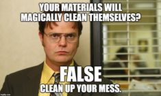 a man in a suit and tie with text that reads, your materials will magician clean themselves? false clean up your mess