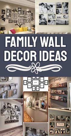 a collage of photos with the words family wall decor ideas on it and pictures above them