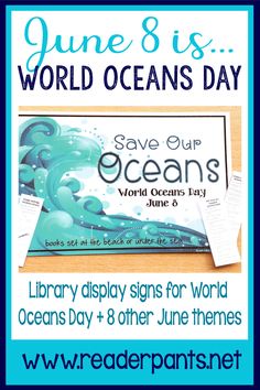 an ocean themed poster with the words save our oceans day and information for children to read