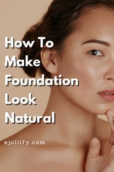 Liquid Makeup Foundation, Where To Place Foundation Makeup, Foundation Tutorials Flawless, How To Put On Liquid Foundation, Natural Foundation Look Tutorials, How To Make Foundation Look Natural, Foundation Tips How To Apply, Matte Foundation Look, Natural Finish Foundation