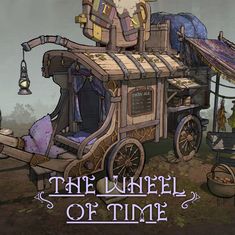 the wheel of time is shown in this animated scene with an old fashioned cart and various items