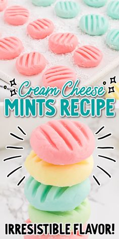 three different colored cookies stacked on top of each other with the words cream cheese mints recipe