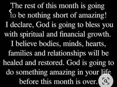 the rest of this month is going to be nothing short of amazing i deare god is going to bliss you with spirit and financial growth