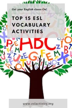 a tree with the words top 15 esl vocably activities in front of it