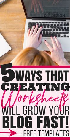 a woman typing on her laptop with the words 5 ways that creating workspace will grow your blog fast and free templates