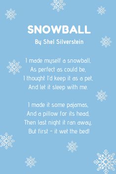 the poem snowball by shel silverstin is written in white on a blue background