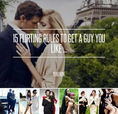 a collage of photos with the words, 15 flirting rules to get a guy you like